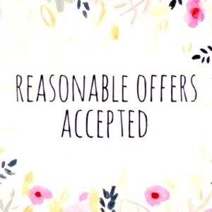 All reasonable offers are considered!